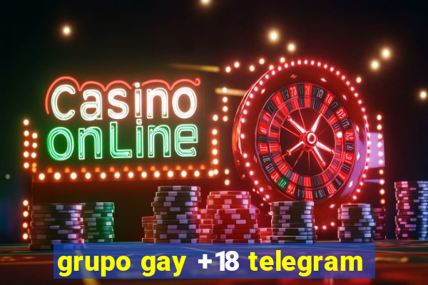 grupo gay +18 telegram